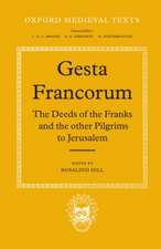 Gesta Francorum et aliorum Hierosolimitanorum: The Deeds of the Franks and the other Pilgrims to Jerusalem