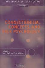 Connectionism, Concepts, and Folk Psychology: The Legacy of Alan Turing, Volume 2