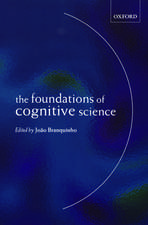 The Foundations of Cognitive Science