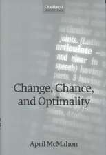 Change, Chance, and Optimality