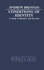 Conditions of Identity: A Study in Identity and Survival