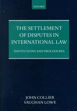 The Settlement of Disputes in International Law: Institutions and Procedures