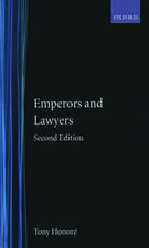 Emperors and Lawyers: With a Palingenesia of Third-Century Imperial Rescripts 193-305 AD