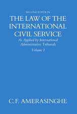 The Law of the International Civil Service: Volume I