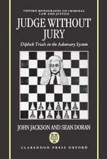 Judge Without Jury: Diplock Trials in the Adversary System