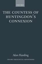 The Countess of Huntingdon's Connexion: A Sect in Action in Eighteenth-Century England