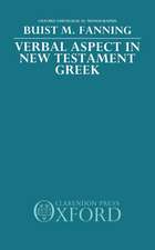 Verbal Aspect in New Testament Greek