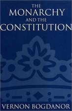 The Monarchy and the Constitution