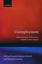 Unemployment: Macroeconomic Performance and the Labour Market