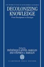 Decolonizing Knowledge: From Development to Dialogue