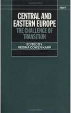 Central and Eastern Europe: The Challenge of Transition