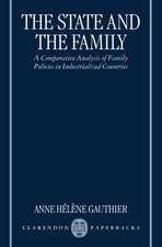 The State and the Family: A Comparative Analysis of Family Policies in Industrialized Countries