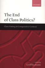 The End of Class Politics?: Class Voting in Comparative Context