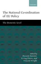 The National Co-ordination of EU Policy: The Domestic Level