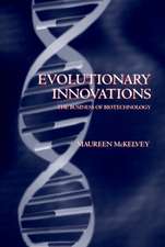 Evolutionary Innovations: The Business of Biotechnology