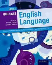 OCR GCSE English Language: Student Book 2: Assessment preparation for Component 01 and Component 02