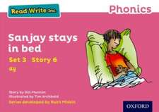 Read Write Inc. Phonics: Sanjay Stays in Bed (Pink Set 3 Storybook 6)