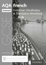 AQA GCSE French Foundation Grammar, Vocabulary & Translation Workbook for th 2016 specification (Pack of 8)