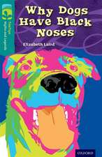 Oxford Reading Tree TreeTops Myths and Legends: Level 16: Why Dogs Have Black Noses