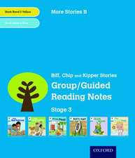 Oxford Reading Tree: Level 3: More Stories B: Group/Guided Reading Notes