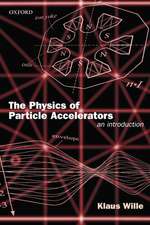 The Physics of Particle Accelerators