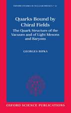 Quarks Bound by Chiral Fields: The Quark Structure of the Vacuum and of Light Mesons and Baryons