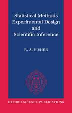 Statistical Methods, Experimental Design, and Scientific Inference