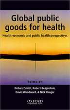 Global Public Goods for Health: Health economic and public health perspectives