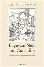 Bayesian Nets and Causality: Philosophical and Computational Foundations