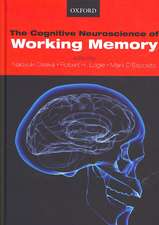 The Cognitive Neuroscience of Working Memory