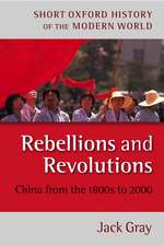 Rebellions and Revolutions: China from the 1880s to 2000