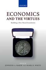 Economics and the Virtues: Building a New Moral Foundation