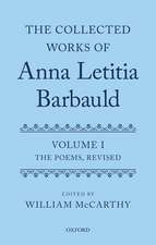 The Collected Works of Anna Letitia Barbauld: Anna Letitia Barbauld: The Poems, Revised: Volume I