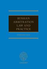 Russian Arbitration Law and Practice