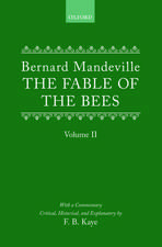 The Fable of the Bees: Or Private Vices, Publick Benefits: Volume II