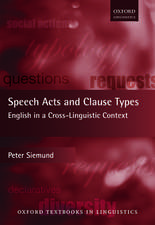 Speech Acts and Clause Types: English in a Cross-Linguistic Context