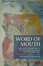 Word of Mouth: Fama and Its Personifications in Art and Literature from Ancient Rome to the Middle Ages