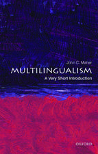 Multilingualism: A Very Short Introduction