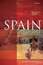 Spain, 1833-2002: People and State