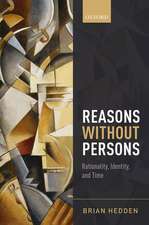 Reasons without Persons: Rationality, Identity, and Time