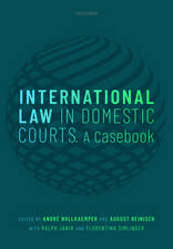 International Law in Domestic Courts: A Casebook