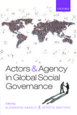 Actors and Agency in Global Social Governance