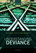 Understanding Deviance: A Guide to the Sociology of Crime and Rule-Breaking