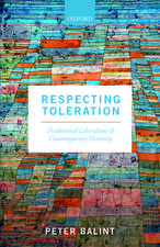 Respecting Toleration: Traditional Liberalism and Contemporary Diversity