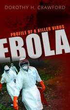 Ebola: Profile of a Killer Virus