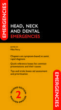 Head, Neck and Dental Emergencies