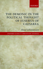 The Demonic in the Political Thought of Eusebius of Caesarea