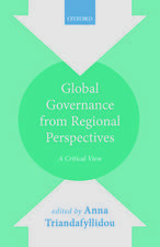 Global Governance from Regional Perspectives: A Critical View