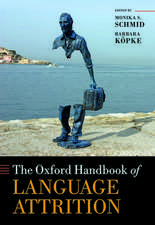 The Oxford Handbook of Language Attrition