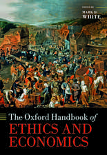 The Oxford Handbook of Ethics and Economics